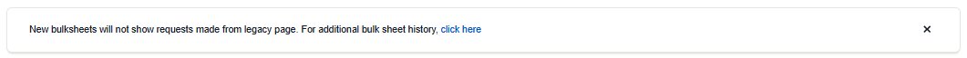 Notification banner on the new Bulk Operations page reading 'New bulksheets will not show requests made from legacy page. For additional bulk sheet history, click here'